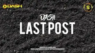 Dash - Last Post (Grenada Soca 2017) SOCA MONARCH TUNE