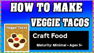 How To Make VEGGIE TACOS in CRAFT FOOD *ROBLOX* [Make New Recipe] [walkthrough]