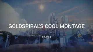 goldspiral's cool montage [Destiny 2]