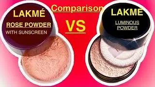New Lakmé Luminous Powder Vs Lakmé Rose loose Powder with Sunscreen | Comparison |