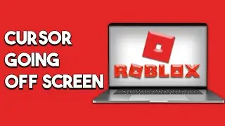 How To Fix Roblox Cursor Going Off Screen