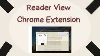 Enhance Your Viewing Experience | Introducing the Video Reader View Extension