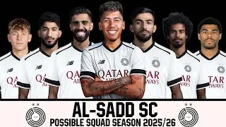 Al-Sadd SC Possible Squad Season 2025/26 ft.Roberto Firmino