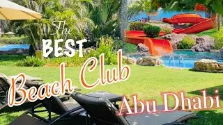 #46 The BEST beach club with KIDS @Abu Dhabi