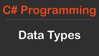 Data Types in C# sharp programming - Vintage Programming Series