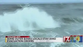 Some Outer Banks locals stay amid evacuation orders ahead of Erin