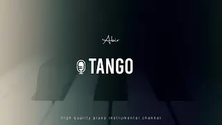 Abir - Tango (Piano Karaoke Instumental)