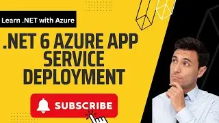Mastering Net 6: Deploy Your App on Azure App Service | .NET with Azure tutorial #azure #dotnet6