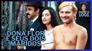 Dona Flor e seus Dois Maridos - #Projeto1001