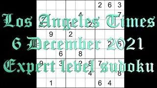 Sudoku solution &ndash; Los Angeles sudoku 6 December 2021 Expert level