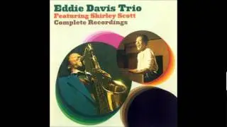 Eddie Davis Trio feat. Shirley Scott - Close your eyes