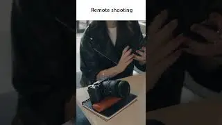 Creators' App | Sony | Remote shooting