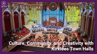 Culture, Community, and Creativity: Inside the Work of Kirklees Town Halls | Cultrual Leaders TV