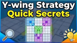 How to Spot a Y-Wing Quickly! Advanced Sudoku Player's Techniques
