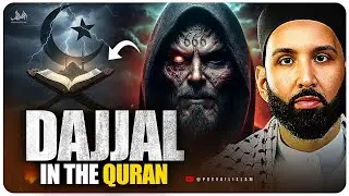 Does the QURAN Mention the DAJJAL The Truth Will SHOCK You! | Dr. Omar Suleiman