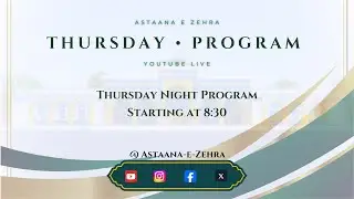Shabe Jumma Program - 1/29/2026 - Astaana-e-Zehra