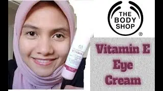 The Body Shop Vitamin E Eye Cream Review