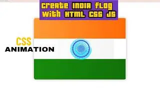 CSS Spin & Slide In Animation with India Flag | Create India Flag with HTML CSS JS 