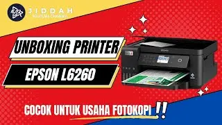UNBOXING EPSON L6260 | Sumber Cuan Untuk Bisnis Fotokopi
