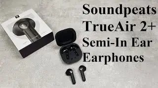 Soundpeats TrueAir 2+ Semi-In Ear Earphones