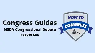 Intro to Congress #7: The NSDA Guide