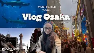 MON PREMIER VLOG ! A OSAKA 🇯🇵✈️⭐️