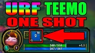 NEW URF TEEMO ONE SHOT 2017 | League of Legends | Patch 7.16 | Kobe lol