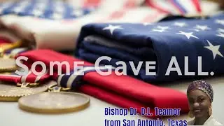 All Gave Some  Some Gave All