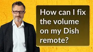 Как мне исправить громкость на пульте дистанционного управления Dish?