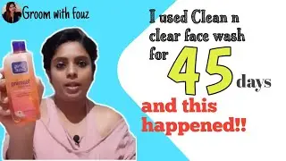 my personal experience about clean and clear face wash | tamil | groom with fouz