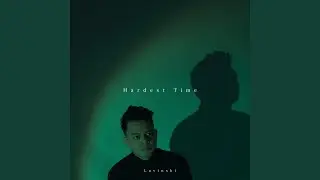 Hardest Time
