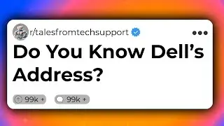 Funny & Frustrating Tech Support Stories | From Reddit