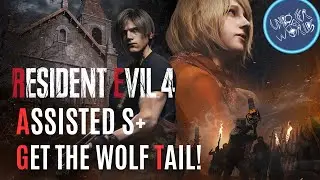 Resident Evil 4 Remake Assisted S+ Walkthrough - Unlock the Wolf Tail!