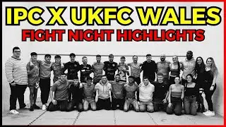 IPC X UKFC 32 🏴󠁧󠁢󠁷󠁬󠁳󠁿 || THE HIGHLIGHTS || Behind-The-Scenes || @UKFCMMA