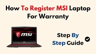 How to Register MSI Laptop for Warranty &ndash; Step-by-Step Product Registration Guide