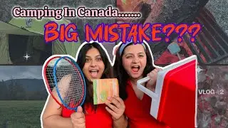 We tried camping for the first time.... BIG MISTAKE???