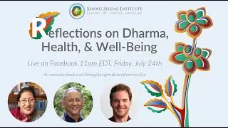 Reflections on Dharma, Health, & Wellbeing w/Dzigar Kongtrul Rinpoche