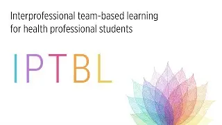 Interprofessional Team-Based Learning (IPTBL) for health professional students