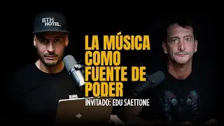 021 LA MÚSICA COMO FUENTE DE PODER | Invitado: Edu Saettone