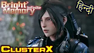 Bright Memory: Infinite Hindi Pc Gameplay | Bright Memory Hindi Live | Bright Memory@clusterxPart 1