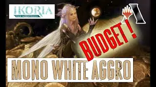 BUDGET Mono White Aggro в Стандарте! MTG Arena Ikoria STANDARD DECK Guide!