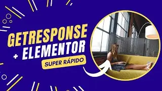 Como integrar o Getresponse ao Elementor