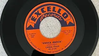 Carol Fran - &ldquo;Knock Knock&rdquo; - Excello - 45-2156 - 1959