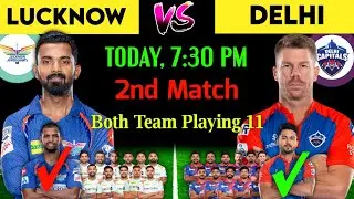 IPL 2023 Match 2 | Lucknow Super Giants vs Delhi Capitals Playing 11 | DC vs LSG Playing 11 2023
