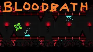 [Geometry Dash] Кровавая баня 100% (Экстремальный демон)