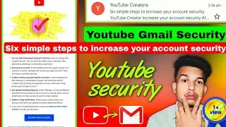 Six simple steps to increase your account security | Youtube channel security | not skip ?