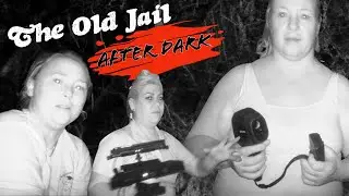 The Old Jail After Dark Ghost Hunting Adventure! | Adv in St Augustine Ep16
