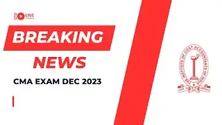 BREAKING News | ICMAI OFFICIAL Notification CMA EXAM December 2023 | Don&rsquo;t skip