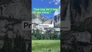How long did it take to love #funny #relatable #hiking