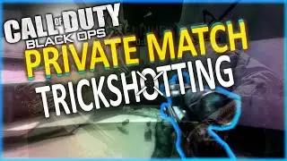 Private Match Trickshotting